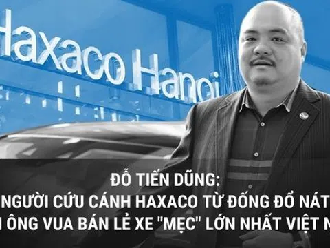 [Hồ sơ doanh nhân] Đỗ Tiến Dũng: Người cứu cánh Haxaco - Từ đống đổ nát đến ông vua bán lẻ xe "Mẹc" lớn nhất Việt Nam